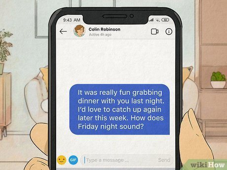 Step 2 Suggest a second date within 2 weeks if you want to see them again.