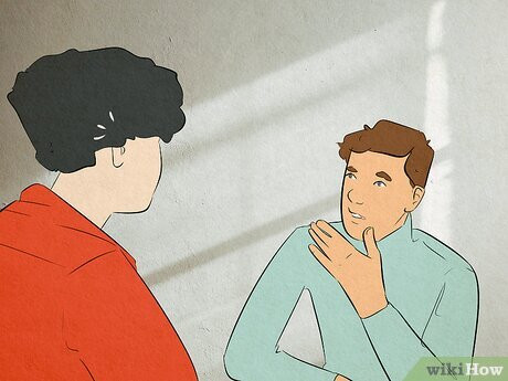 Step 14 Listen actively when he talks about how he feels.
