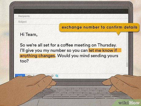 Mention that having their number would make it easier to coordinate.